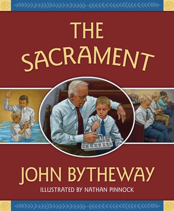 Book Review: The Sacrament by John Bytheway